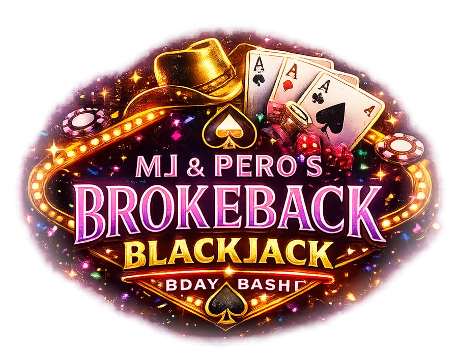 MJ & Pero's Brokeback Blackjack Bday Bash